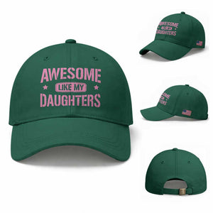 Awesome Like My Daughters Baseball Cap Funny Girl Dad Fathers Day TS10 Baseball Cap Universal Fit Irish Green Print Your Wear