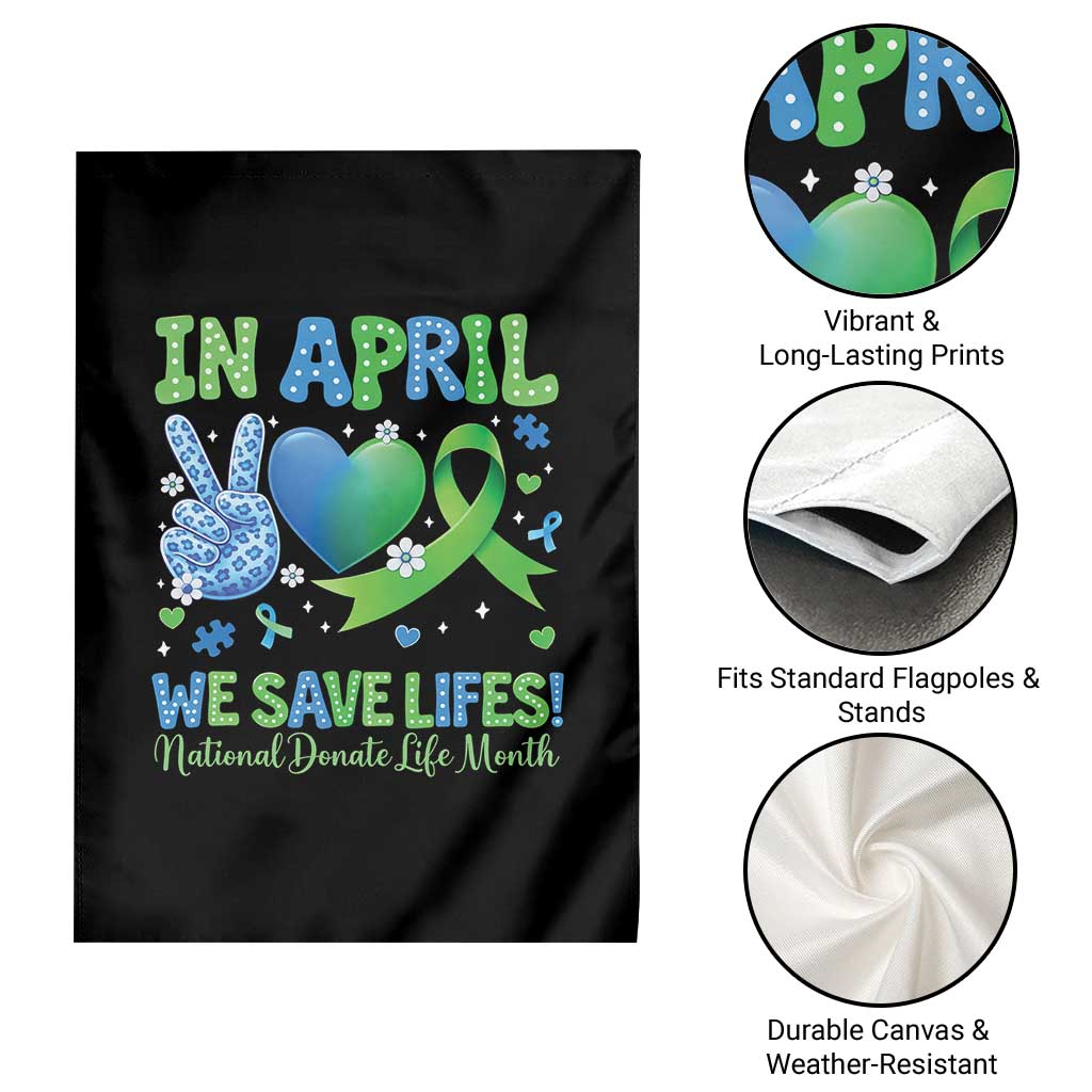 Donate Life Month Garden Flag In April We Save Lives Organ Donation TS10 Print Your Wear