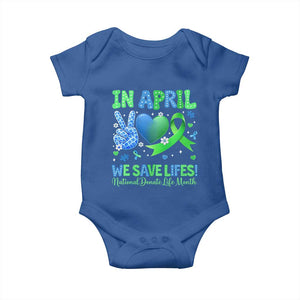 Donate Life Month Baby Onesie In April We Save Lives Organ Donation TS10 Royal Blue Print Your Wear