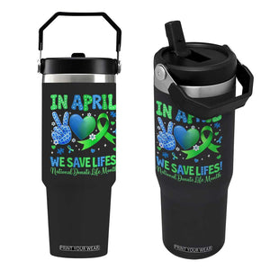 Donate Life Month Flip Straw Tumbler In April We Save Lives Organ Donation TS10 One Size: 30 oz Black Print Your Wear