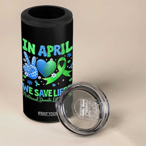 Donate Life Month 4 in 1 Can Cooler Tumbler In April We Save Lives Organ Donation TS10 Print Your Wear
