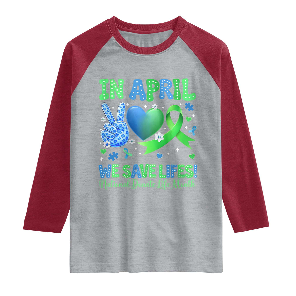 Donate Life Month Raglan Shirt In April We Save Lives Organ Donation TS10 Heather Gray Heather Red Print Your Wear