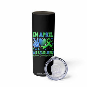 Donate Life Month Skinny Tumbler In April We Save Lives Organ Donation TS10 Print Your Wear