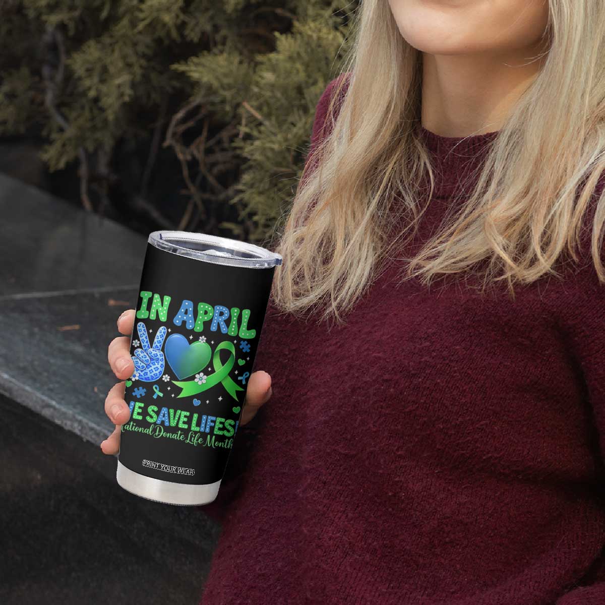 Donate Life Month Tumbler Cup In April We Save Lives Organ Donation TS10 Print Your Wear