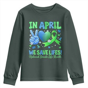 Donate Life Month Youth Sweatshirt In April We Save Lives Organ Donation TS10 Dark Forest Green Print Your Wear