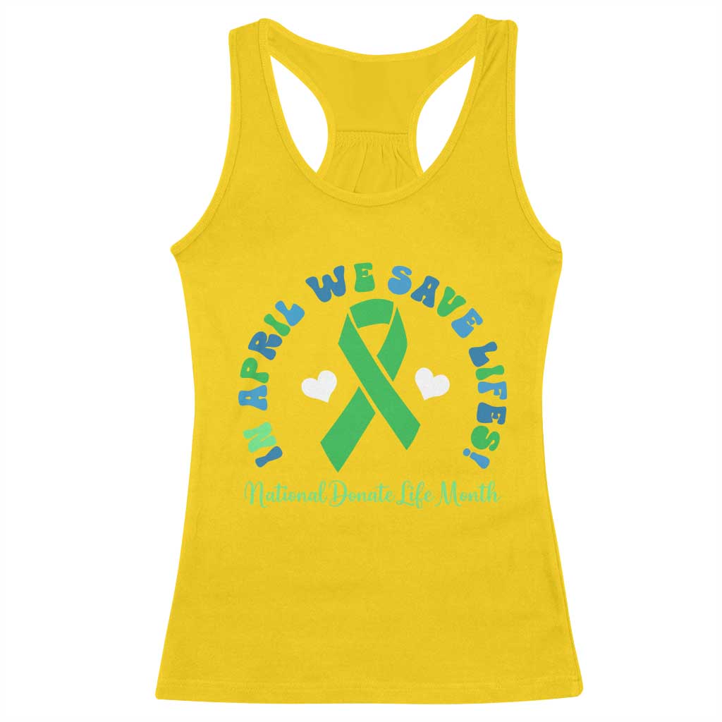 National Donate Life Month Racerback Tank Top Green Ribbon Organ Donation In April We Save Lives TS10 Daisy Print Your Wear