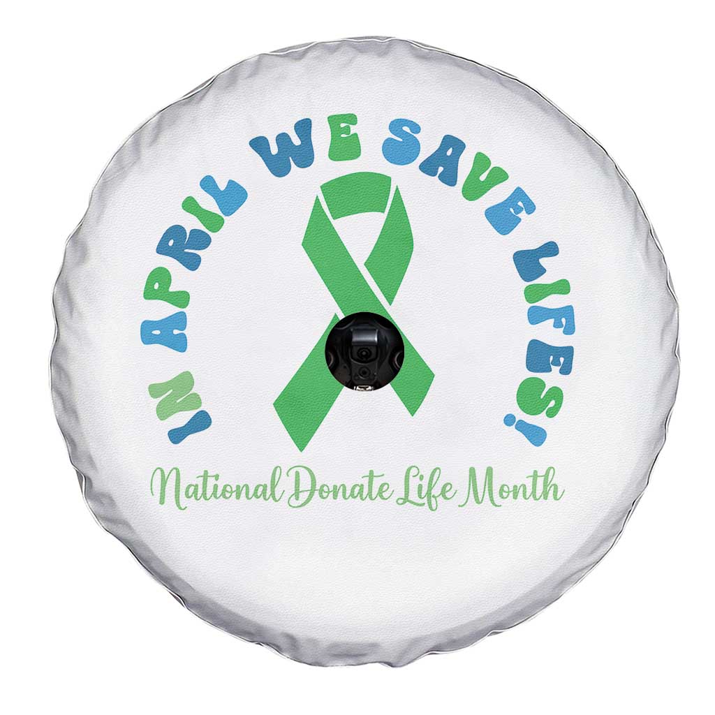 National Donate Life Month Spare Tire Cover Green Ribbon Organ Donation In April We Save Lives TS10 Print Your Wear