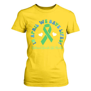 National Donate Life Month T Shirt For Women Green Ribbon Organ Donation In April We Save Lives TS10 Daisy Print Your Wear