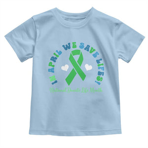 National Donate Life Month Toddler T Shirt Green Ribbon Organ Donation In April We Save Lives TS10 Light Blue Print Your Wear