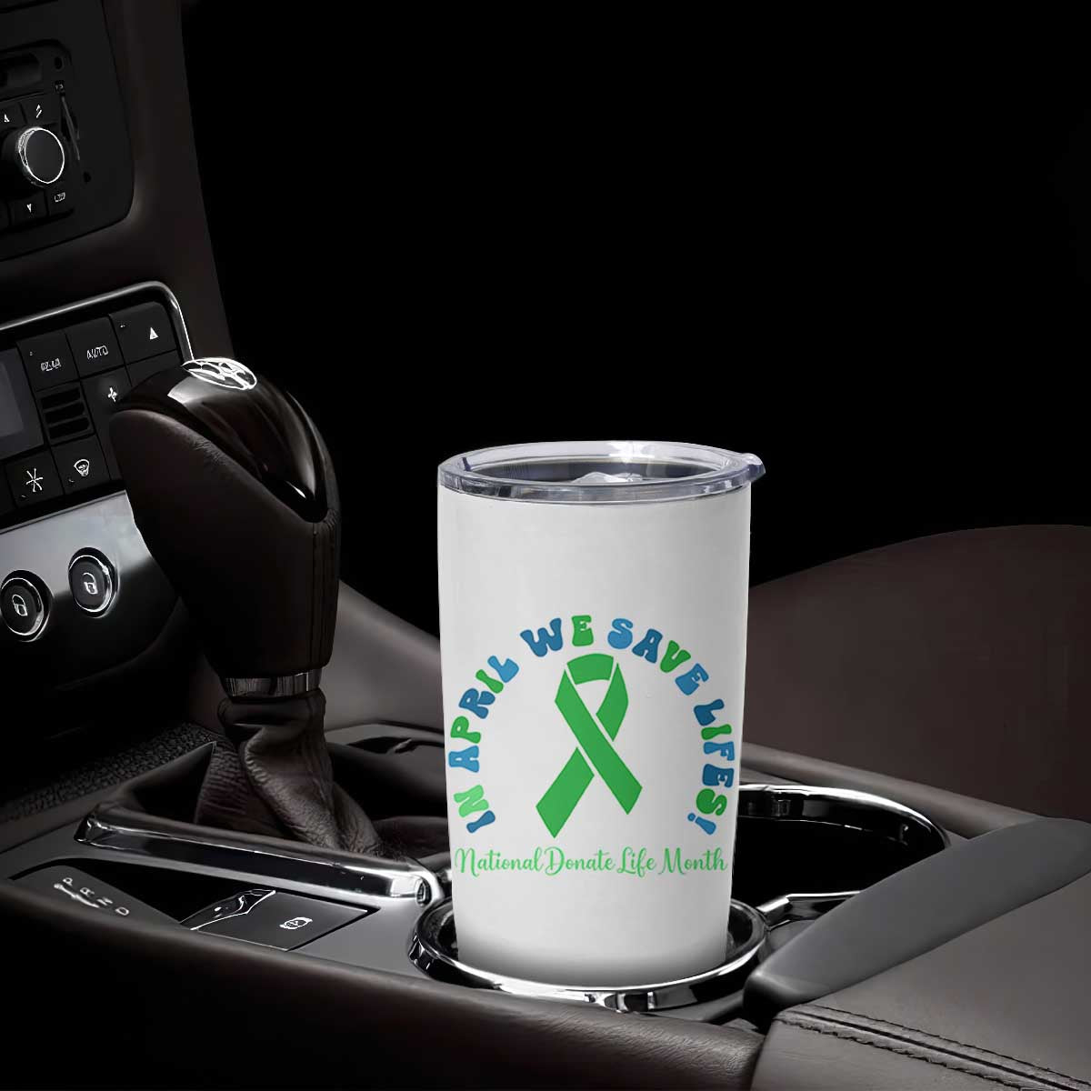 National Donate Life Month Tumbler Cup Green Ribbon Organ Donation In April We Save Lives TS10 Print Your Wear