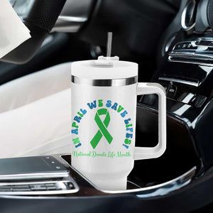 National Donate Life Month Tumbler With Handle Green Ribbon Organ Donation In April We Save Lives TS10 Print Your Wear