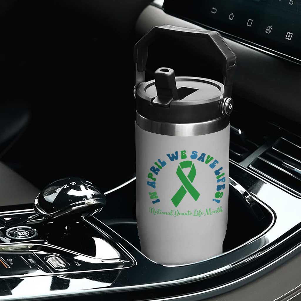 National Donate Life Month Flip Straw Tumbler Green Ribbon Organ Donation In April We Save Lives TS10 Print Your Wear