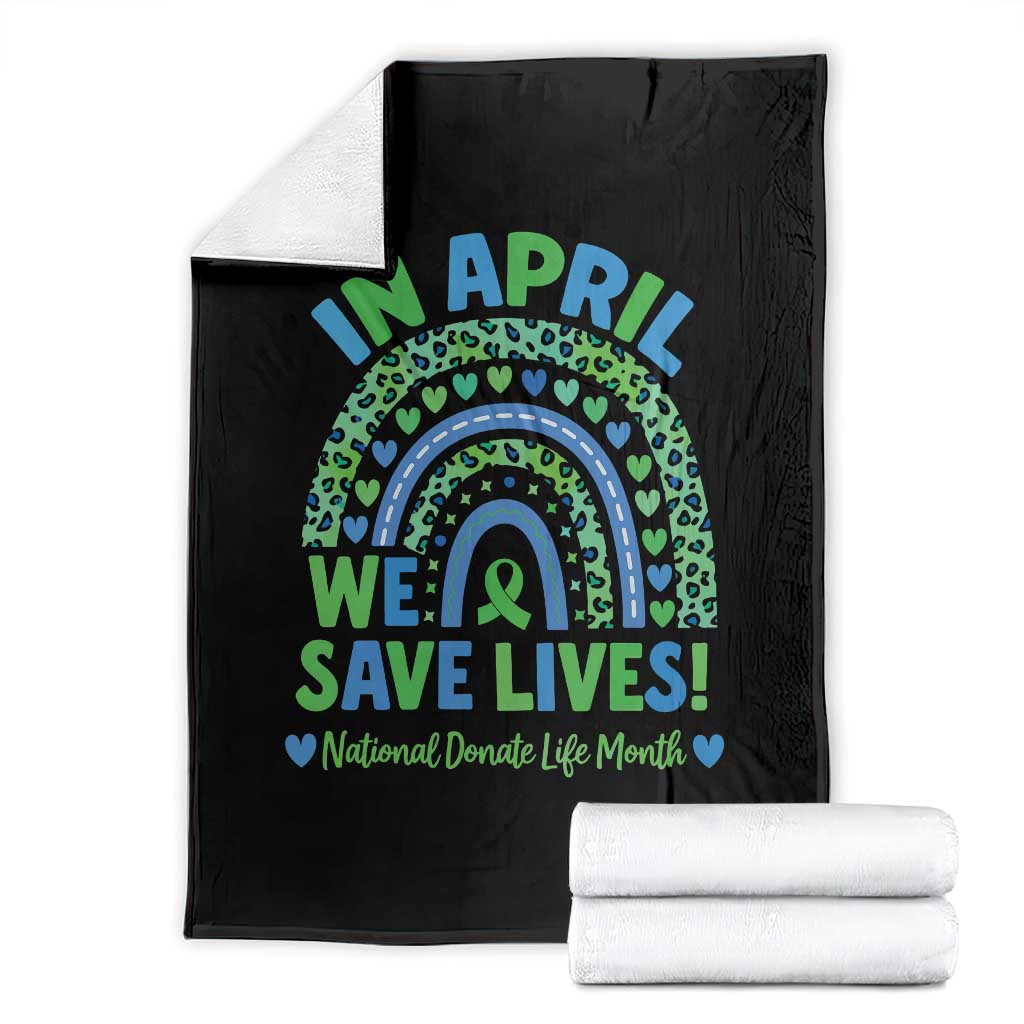 National Donate Life Month Throw Blanket In April We Save Lives Organ Donation Support Green Ribbon TS10 Black Print Your Wear