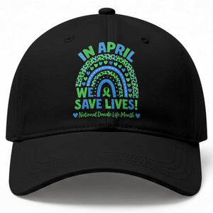 National Donate Life Month Baseball Cap In April We Save Lives Organ Donation Support Green Ribbon TS10 Print Your Wear