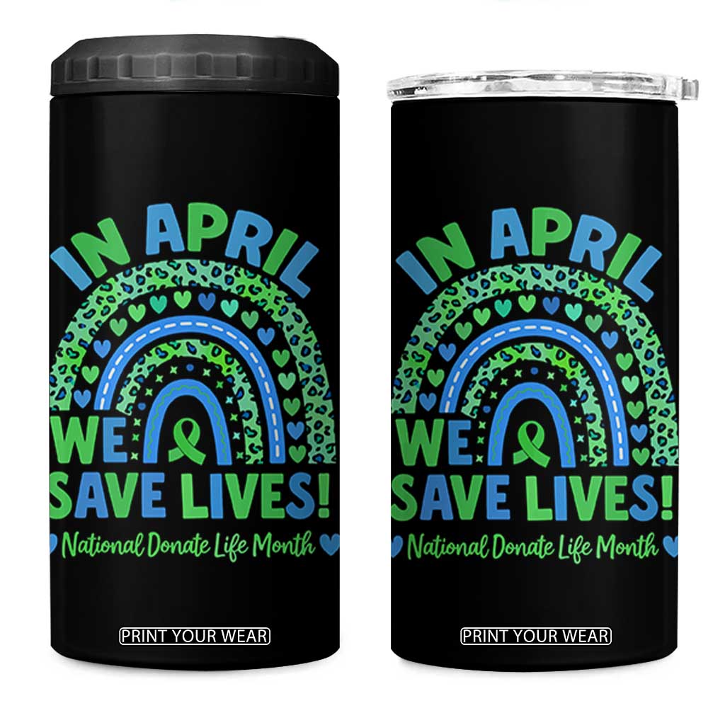 National Donate Life Month 4 in 1 Can Cooler Tumbler In April We Save Lives Organ Donation Support Green Ribbon TS10 One Size: 16 oz Black Print Your Wear