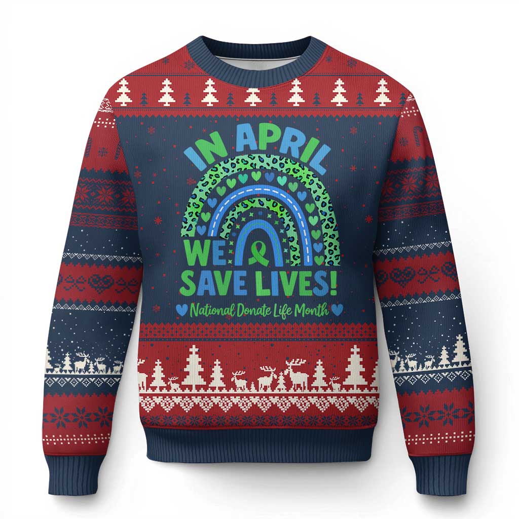National Donate Life Month Ugly Christmas Sweater In April We Save Lives Organ Donation Support Green Ribbon TS10 Navy Red Print Your Wear
