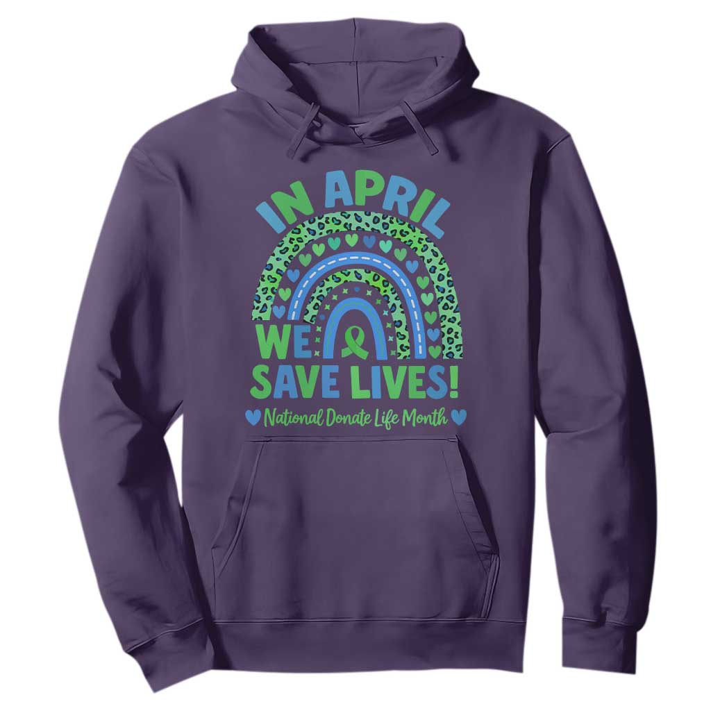 National Donate Life Month Hoodie In April We Save Lives Organ Donation Support Green Ribbon TS10 Purple Print Your Wear