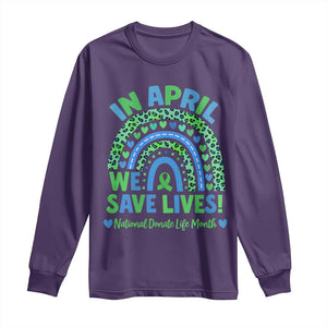 National Donate Life Month Long Sleeve Shirt In April We Save Lives Organ Donation Support Green Ribbon TS10 Purple Print Your Wear