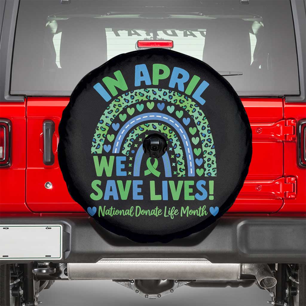National Donate Life Month Spare Tire Cover In April We Save Lives Organ Donation Support Green Ribbon TS10 Black Print Your Wear