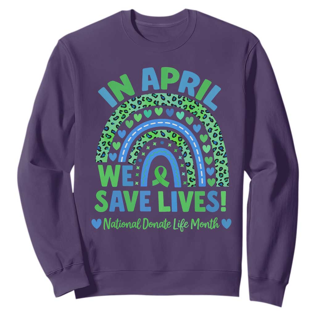 National Donate Life Month Sweatshirt In April We Save Lives Organ Donation Support Green Ribbon TS10 Purple Print Your Wear