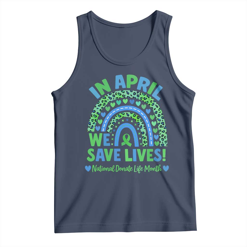 National Donate Life Month Tank Top In April We Save Lives Organ Donation Support Green Ribbon TS10 Navy Print Your Wear