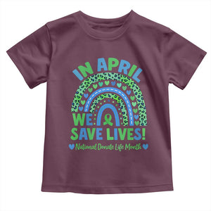 National Donate Life Month Toddler T Shirt In April We Save Lives Organ Donation Support Green Ribbon TS10 Maroon Print Your Wear