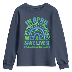 National Donate Life Month Youth Sweatshirt In April We Save Lives Organ Donation Support Green Ribbon TS10 Navy Print Your Wear