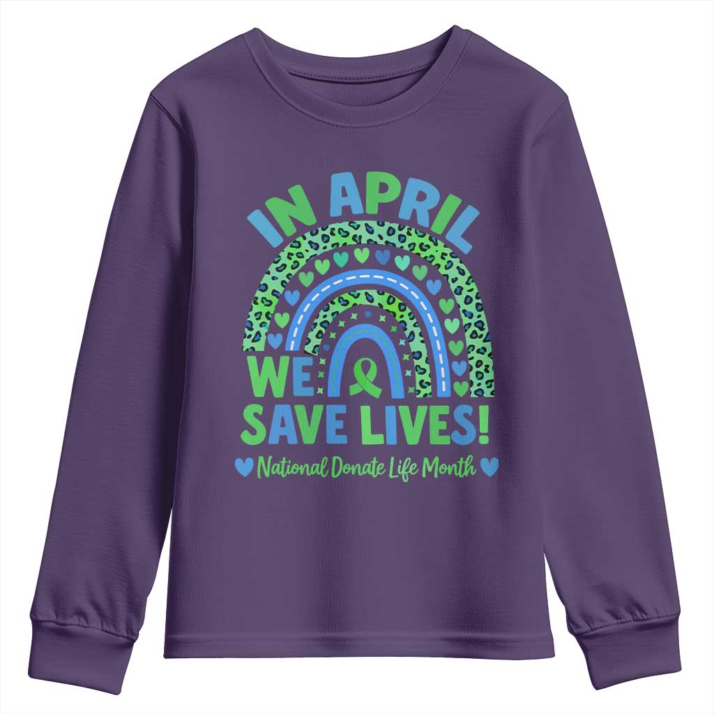 National Donate Life Month Youth Sweatshirt In April We Save Lives Organ Donation Support Green Ribbon TS10 Purple Print Your Wear