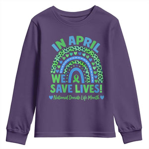 National Donate Life Month Youth Sweatshirt In April We Save Lives Organ Donation Support Green Ribbon TS10 Purple Print Your Wear