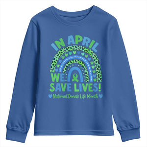National Donate Life Month Youth Sweatshirt In April We Save Lives Organ Donation Support Green Ribbon TS10 Royal Blue Print Your Wear