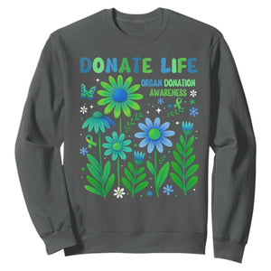 Organ Donation Awareness Sweatshirt Green Ribbon Donate Life Floral TS10 Dark Heather Print Your Wear