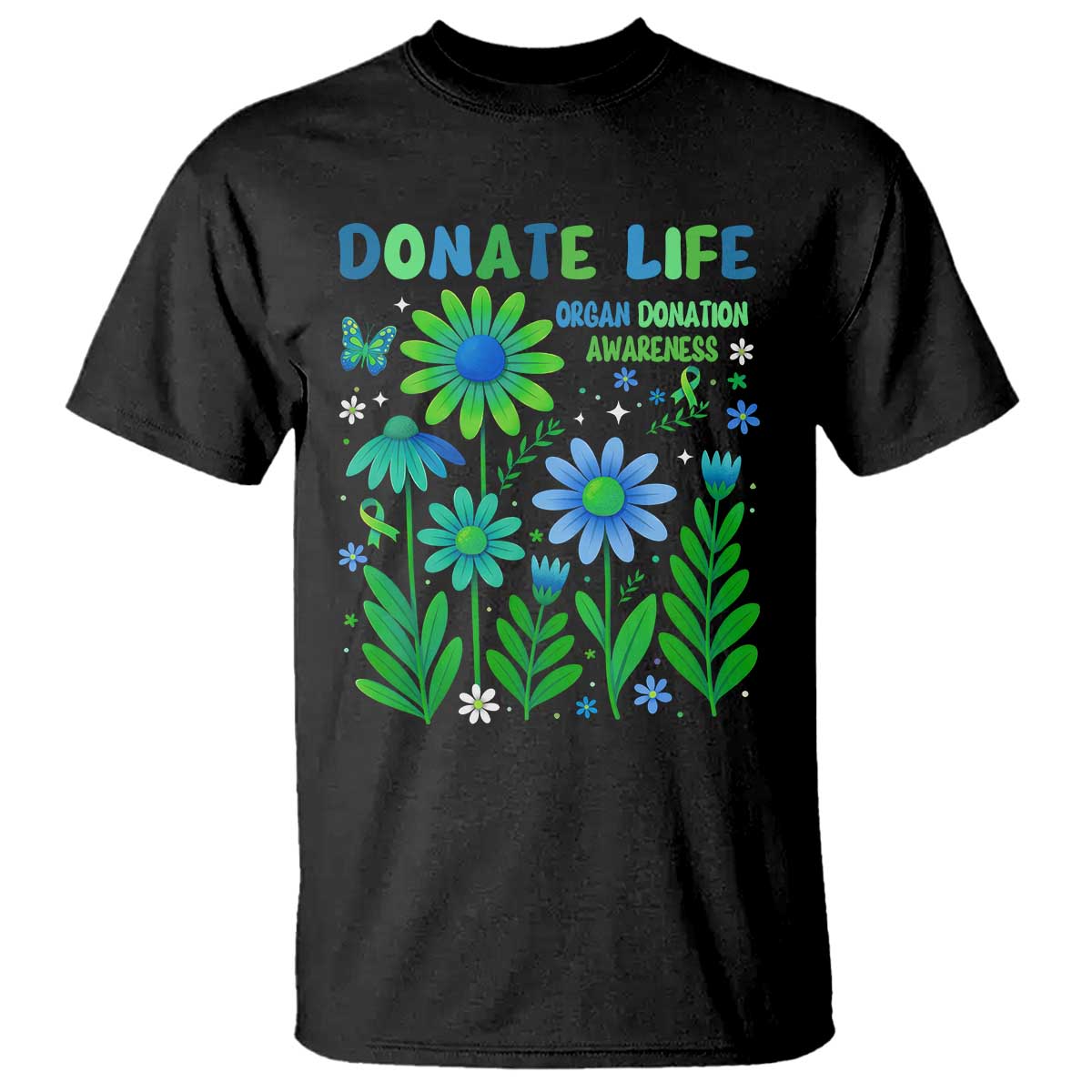Organ Donation Awareness T Shirt Green Ribbon Donate Life Floral TS10 Black Print Your Wear