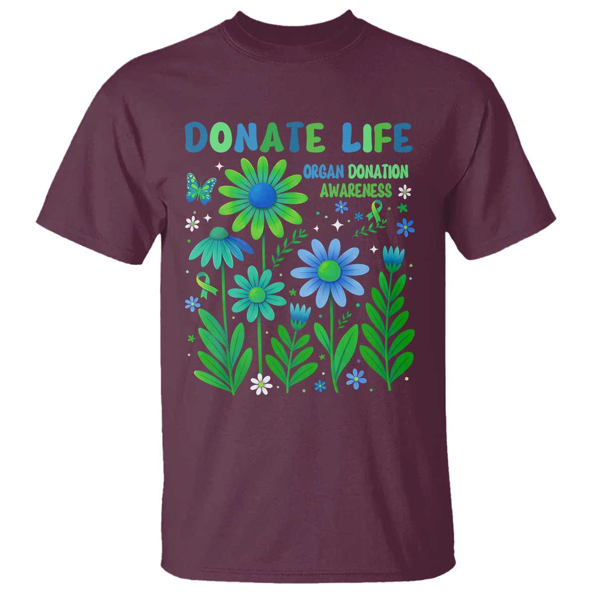 Organ Donation Awareness T Shirt Green Ribbon Donate Life Floral TS10 Maroon Print Your Wear