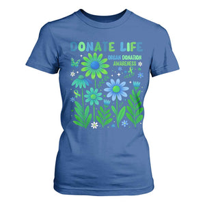 Organ Donation Awareness T Shirt For Women Green Ribbon Donate Life Floral TS10 Royal Blue Print Your Wear