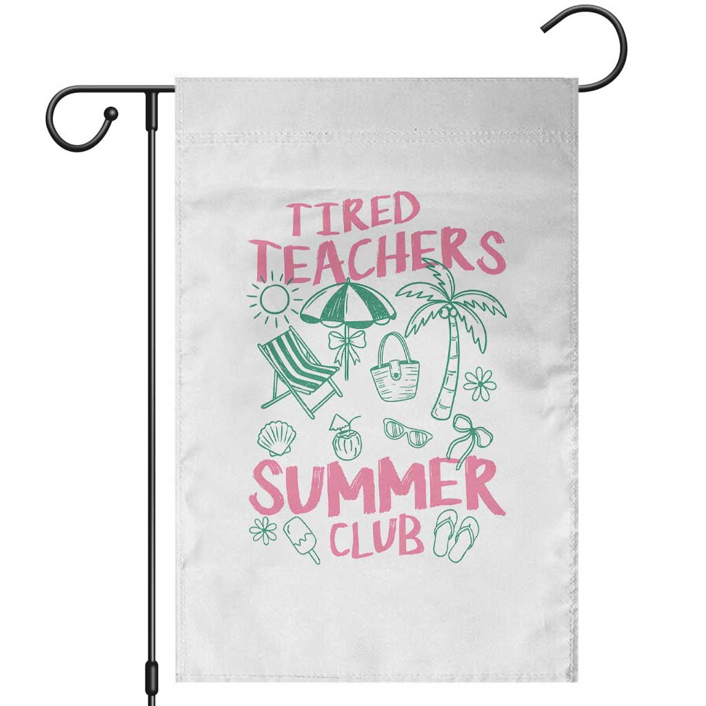Tired Teachers Summer Club Garden Flag Funny Retro Teacher Summer Vacation