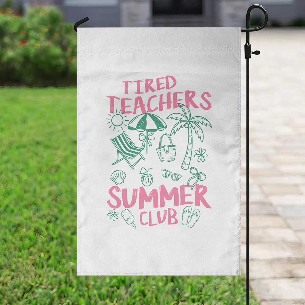 Tired Teachers Summer Club Garden Flag Funny Retro Teacher Summer Vacation