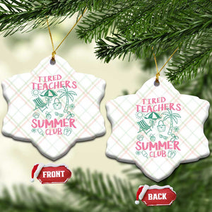 Tired Teachers Summer Club Ceramic Ornament Funny Retro Teacher Summer Vacation