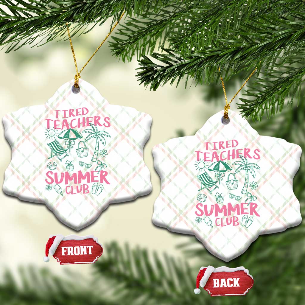 Tired Teachers Summer Club Ceramic Ornament Funny Retro Teacher Summer Vacation