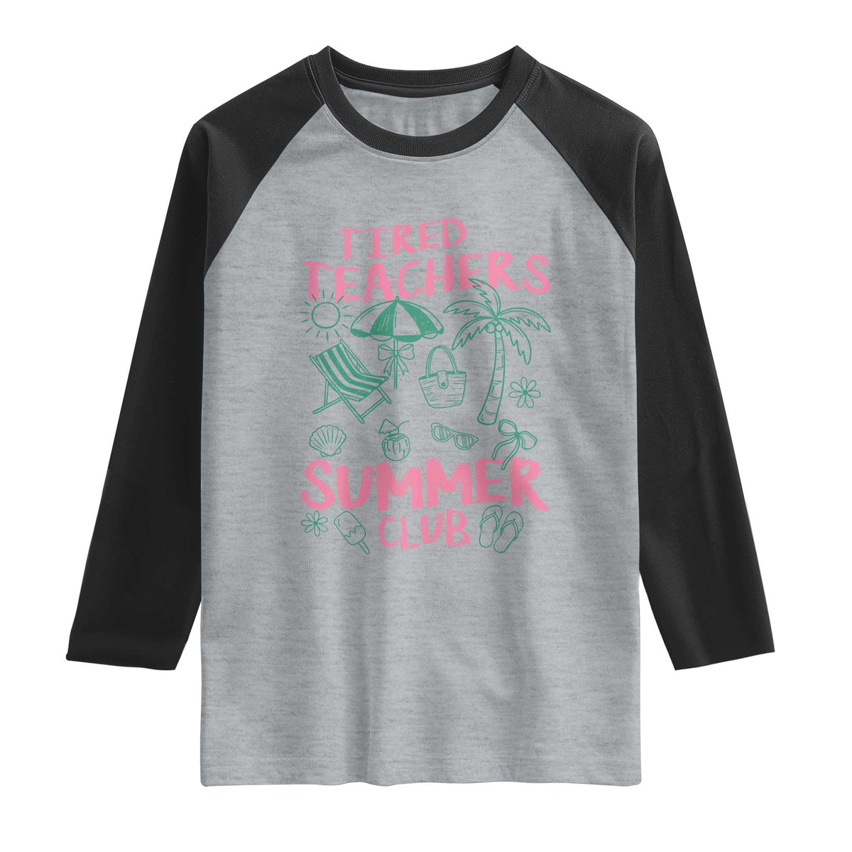 Tired Teachers Summer Club Raglan Shirt Funny Retro Teacher Summer Vacation TS10 Heather Gray Black Print Your Wear