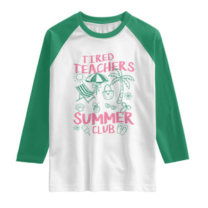 Tired Teachers Summer Club Raglan Shirt Funny Retro Teacher Summer Vacation TS10 White Kelly Green Print Your Wear