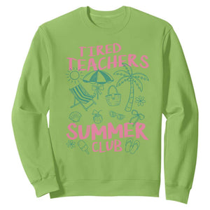 Tired Teachers Summer Club Sweatshirt Funny Retro Teacher Summer Vacation TS10 Lime Print Your Wear