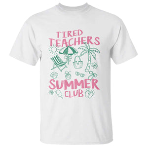 Tired Teachers Summer Club T Shirt Funny Retro Teacher Summer Vacation