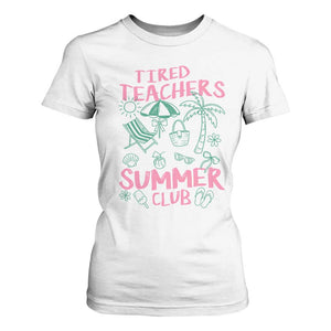 Tired Teachers Summer Club T Shirt For Women Funny Retro Teacher Summer Vacation