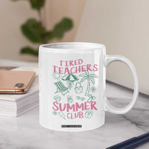 Tired Teachers Summer Club Coffee Mug Funny Retro Teacher Summer Vacation