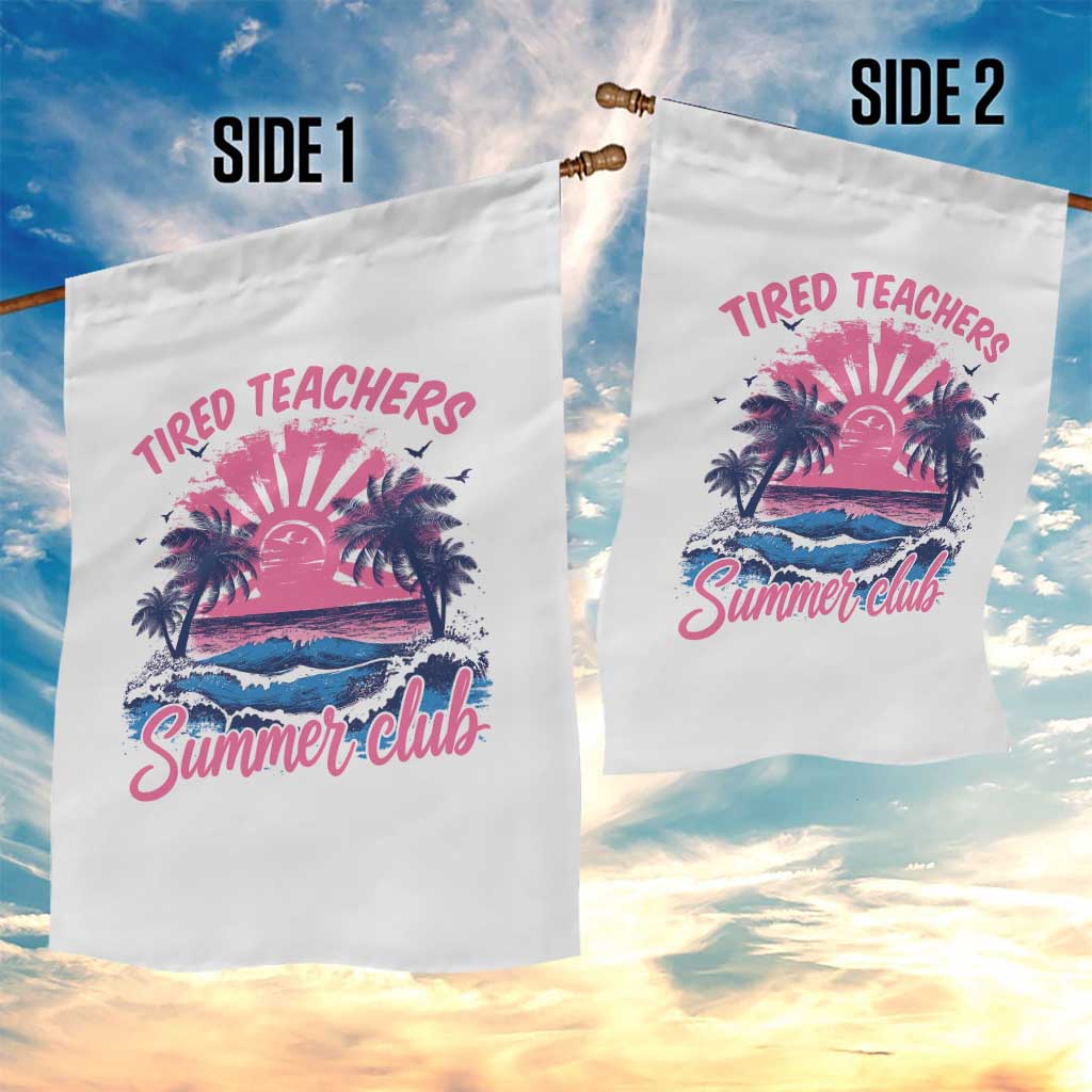 Tired Teachers Summer Club Garden Flag Retro Mama Summer Beach Vacation Gift