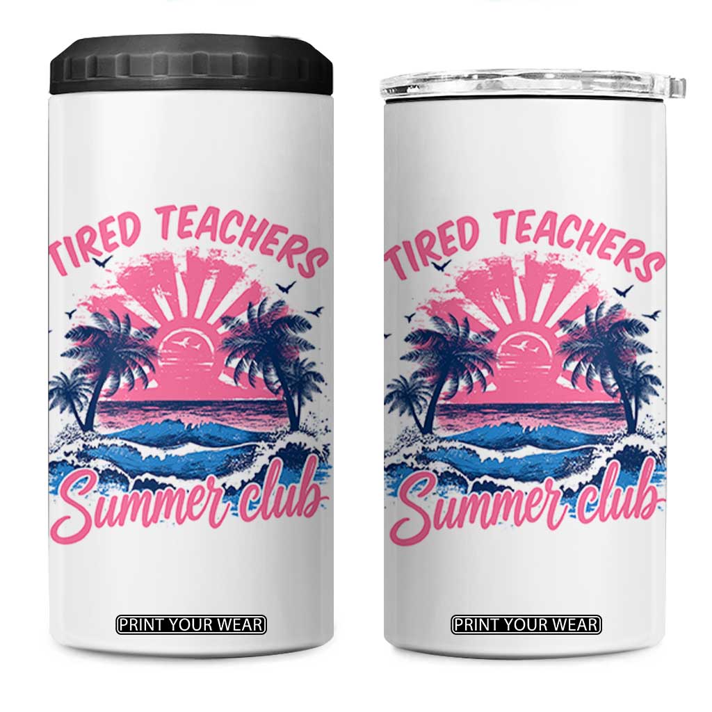 Tired Teachers Summer Club 4 in 1 Can Cooler Tumbler Retro Mama Summer Beach Vacation Gift