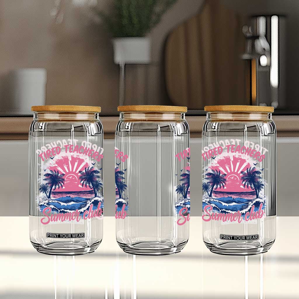 Tired Teachers Summer Club Glass Can Retro Mama Summer Beach Vacation Gift