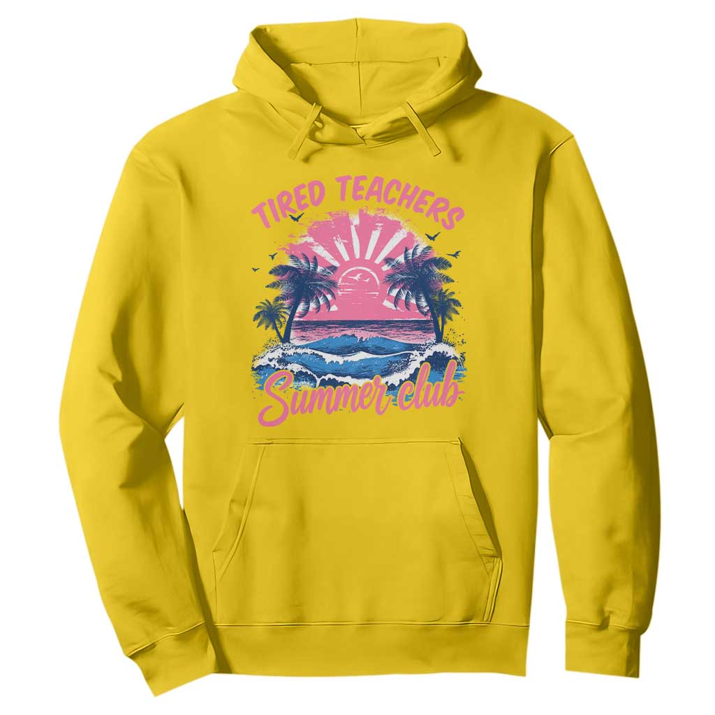Tired Teachers Summer Club Hoodie Retro Mama Summer Beach Vacation Gift