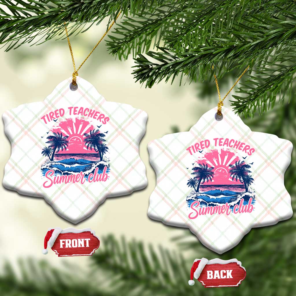 Tired Teachers Summer Club Ceramic Ornament Retro Mama Summer Beach Vacation Gift