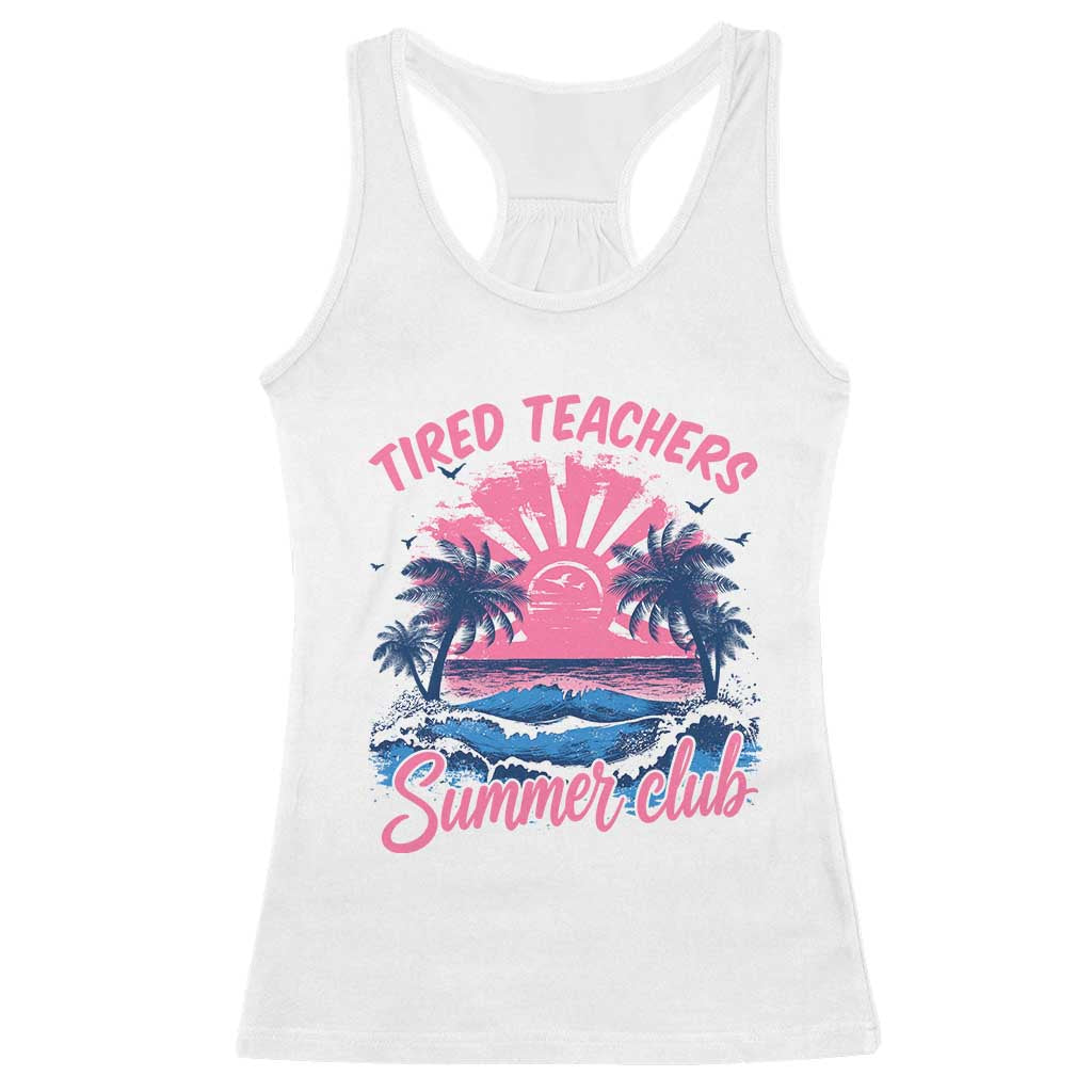 Tired Teachers Summer Club Racerback Tank Top Retro Mama Summer Beach Vacation Gift